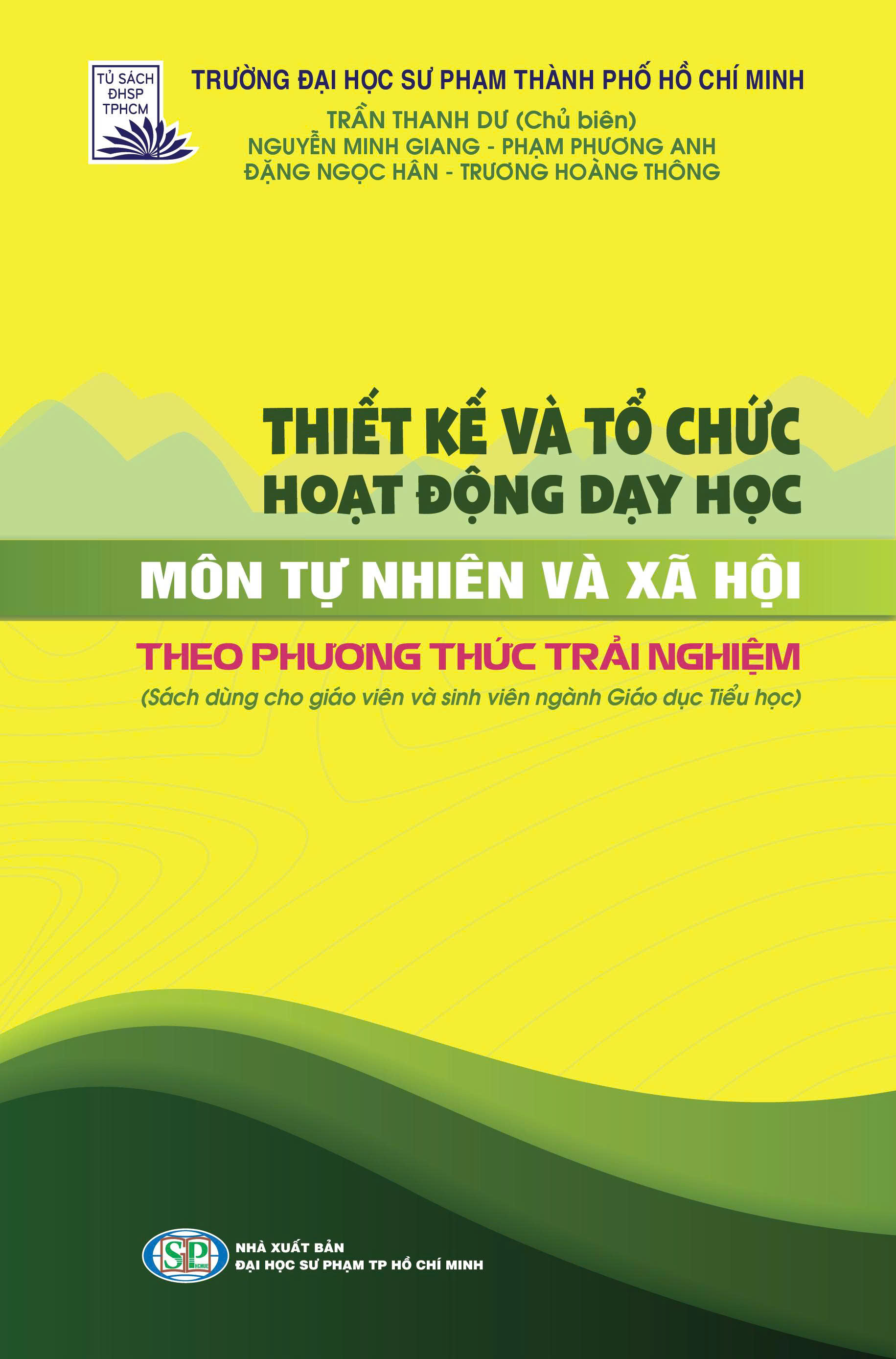 Thiết kế và tổ chức hoạt động dạy học môn Tự nhiên và Xã hội theo phương thức trải nghiệm