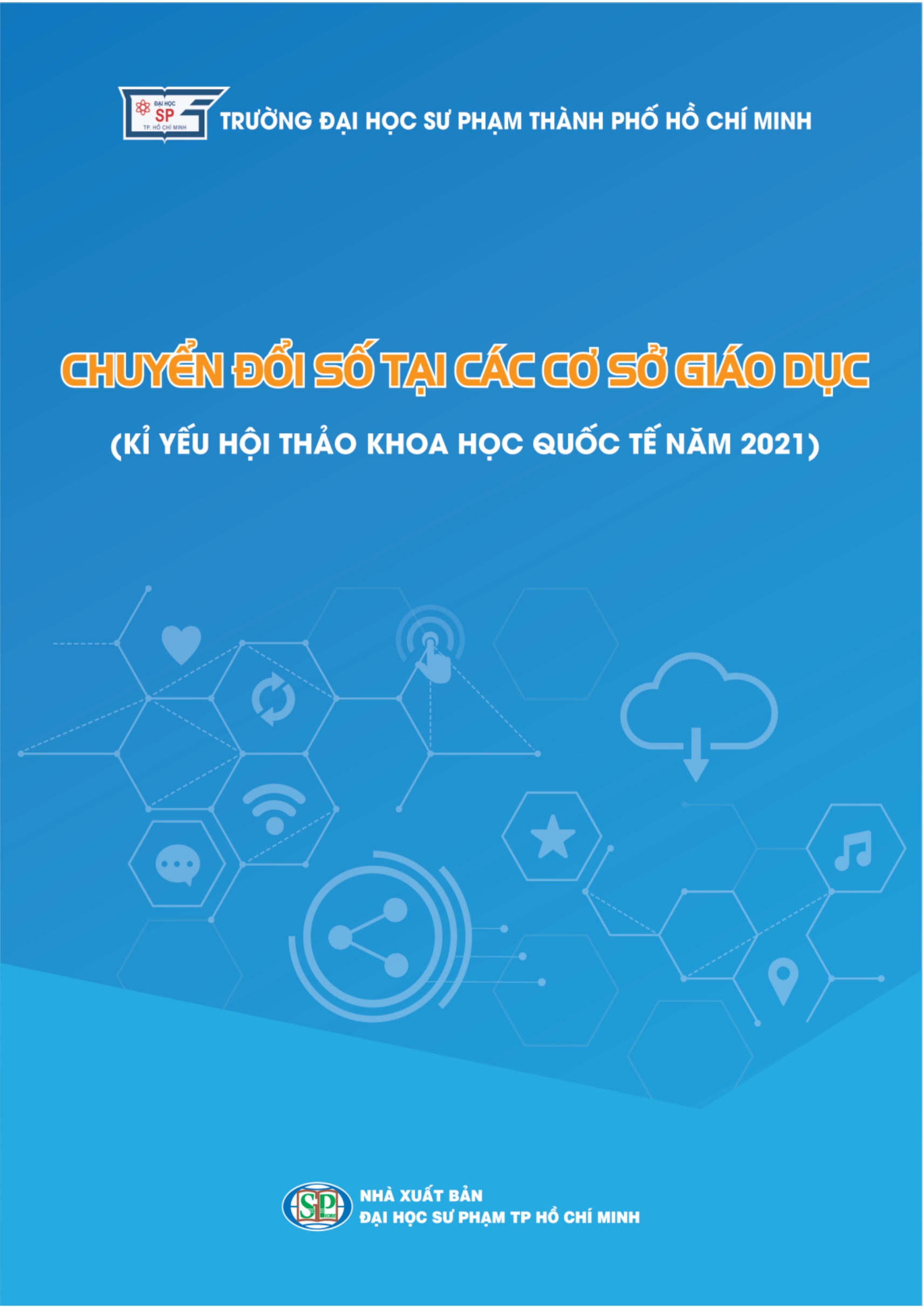 Chuyển đổi số tại các cơ sở giáo dục (kỉ yếu hội thảo khoa học quốc tế năm 2021)