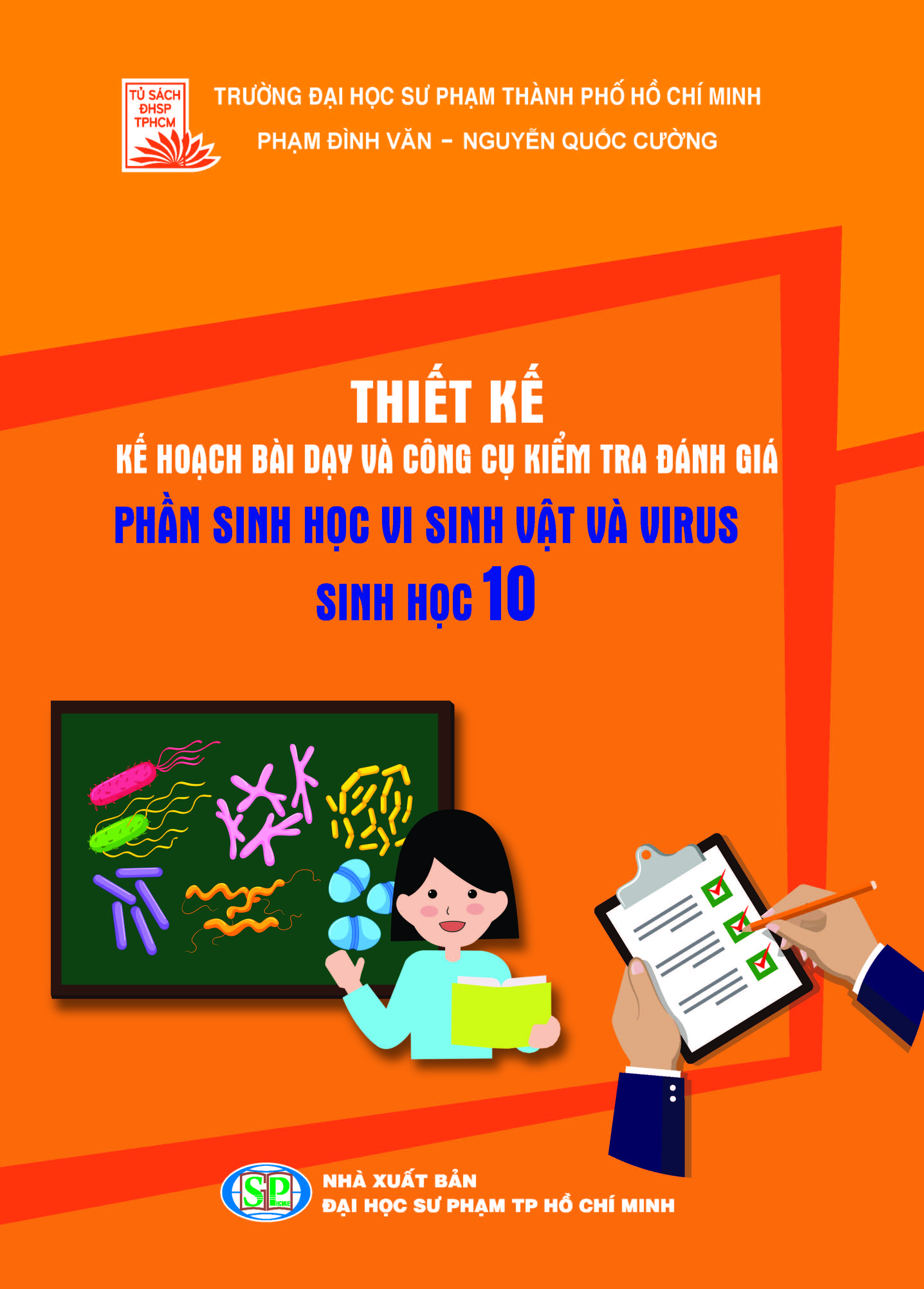 Thiết kế Kế hoạch bài dạy và công cụ kiểm tra đánh giá Phần sinh học vi sinh vật và virus - Sinh học 10