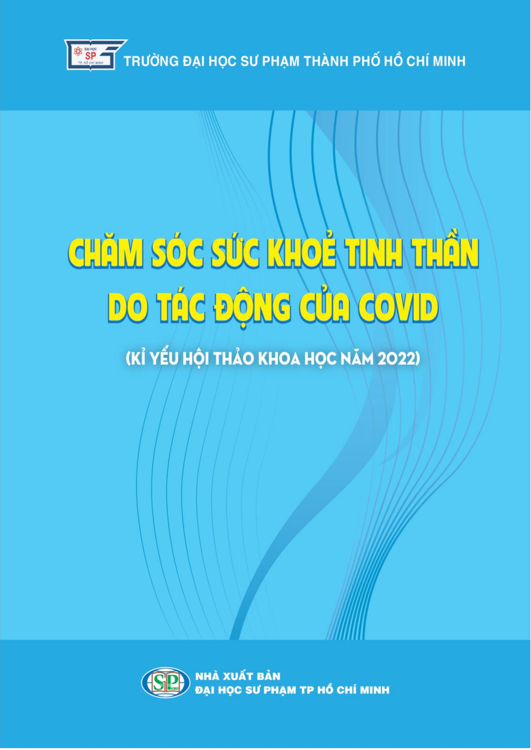 Chăm sóc sức khoẻ tinh thần do tác động của COVID (Kỉ yếu hội thảo khoa học năm 2022)