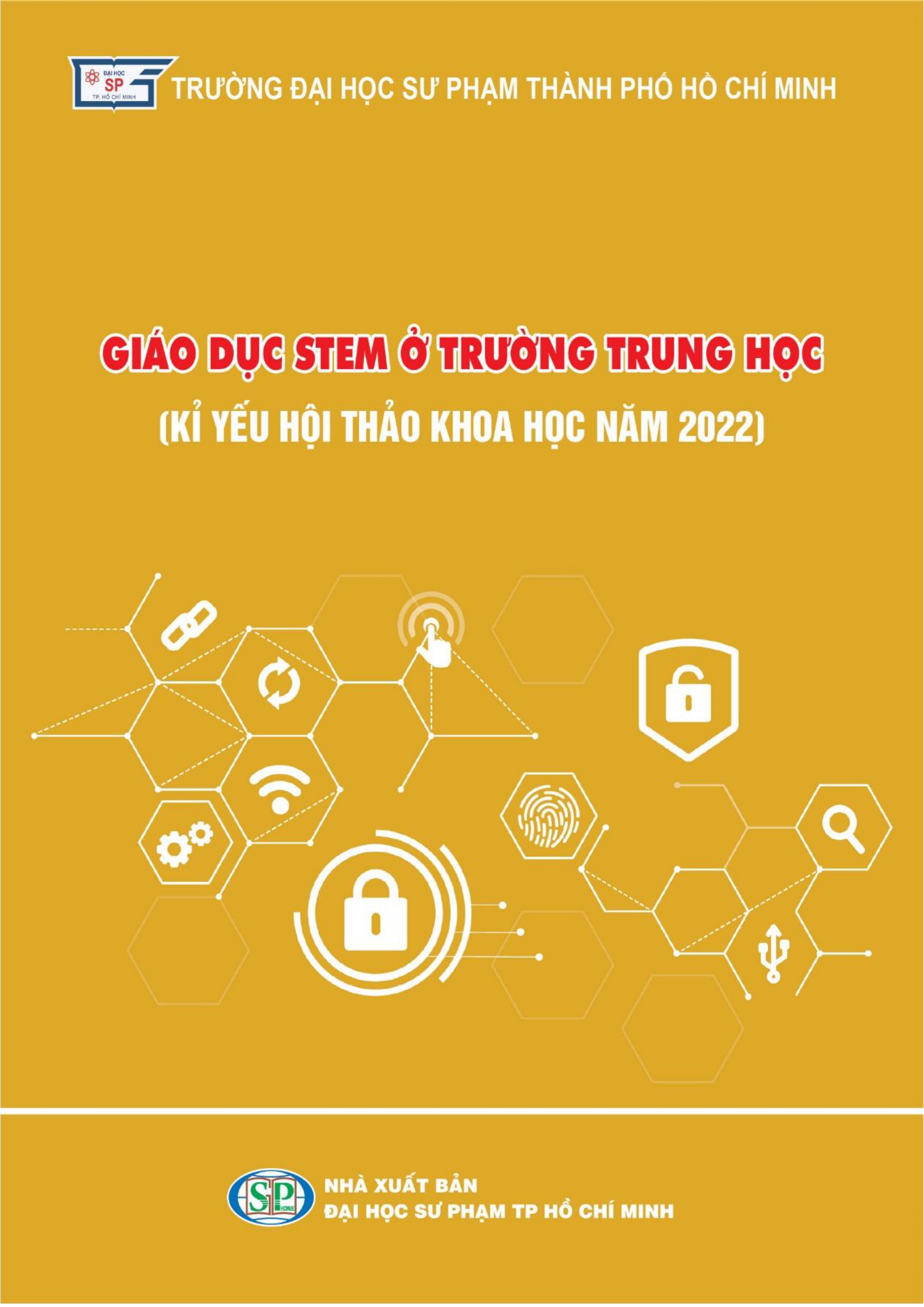 Giáo dục STEM ở trường trung học (Kỉ yếu hội thảo khoa học năm 2022)