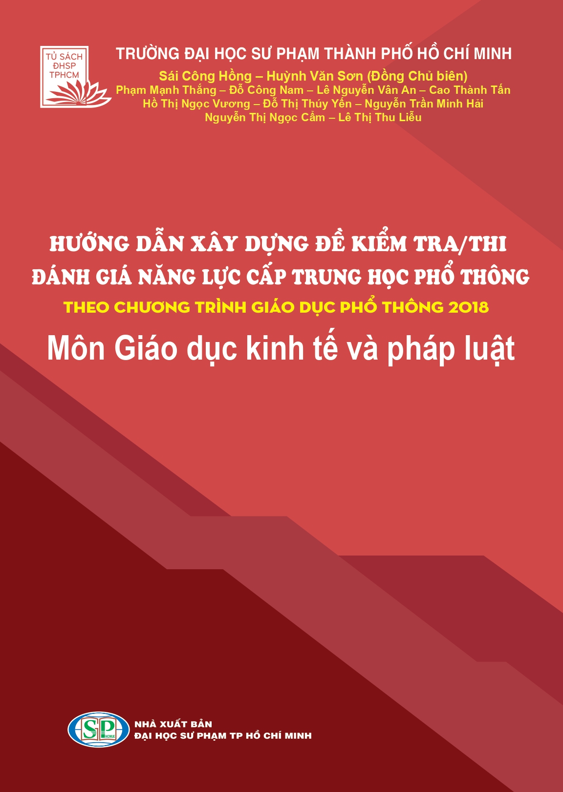 HƯỚNG DẪN XÂY DỰNG ĐỀ KIỂM TRA/THI  ĐÁNH GIÁ NĂNG LỰC CẤP THPT THEO CHƯƠNG TRÌNH GIÁO DỤC PHỔ THÔNG 2018 - Môn Giáo dục kinh tế và pháp luật