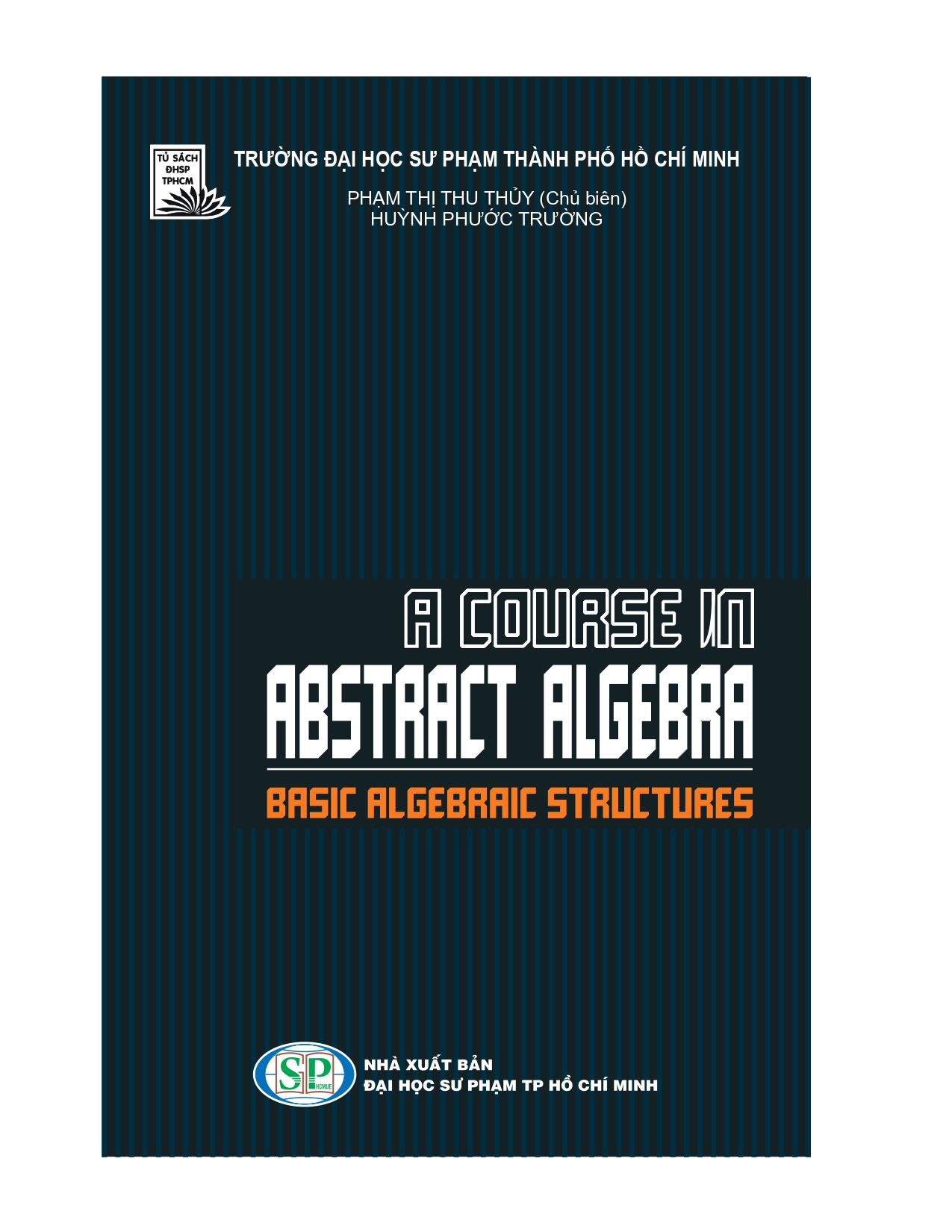 A course in abstract algebra basic algebraic structures