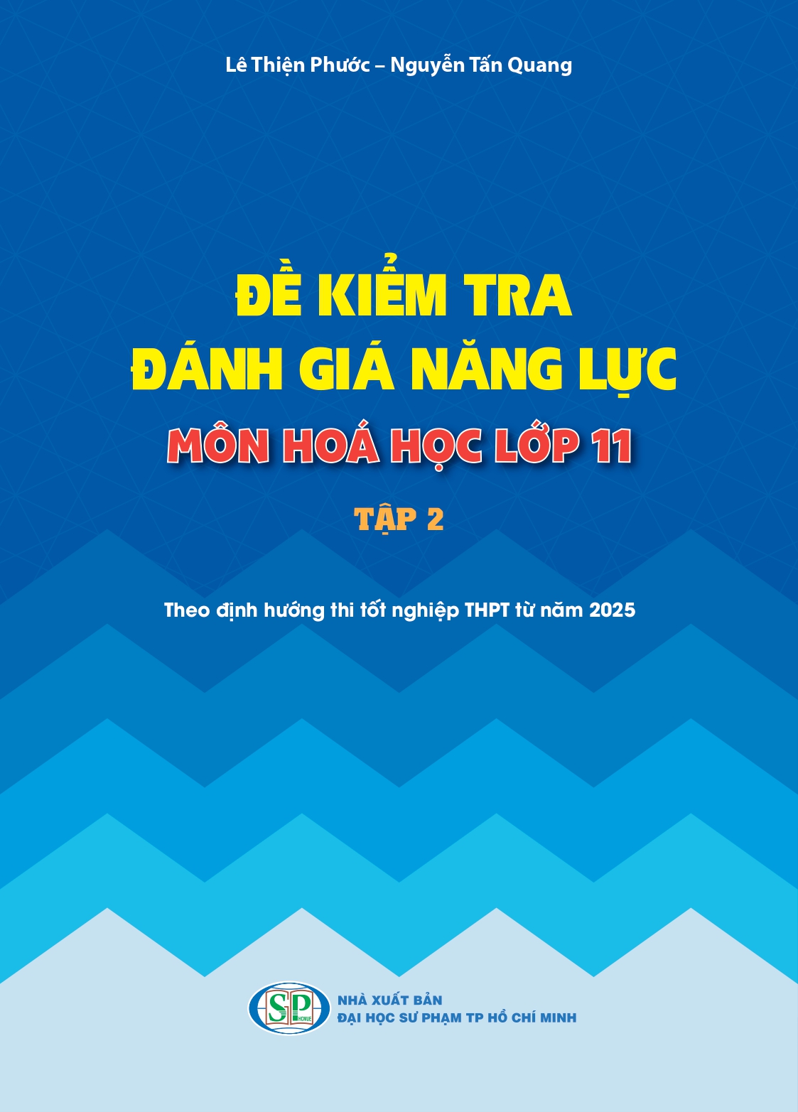 Đề kiểm tra đánh giá năng lực môn Hoá học lớp 11 (tập 2) – Theo định hướng thi tốt nghiệp THPT từ năm 2025