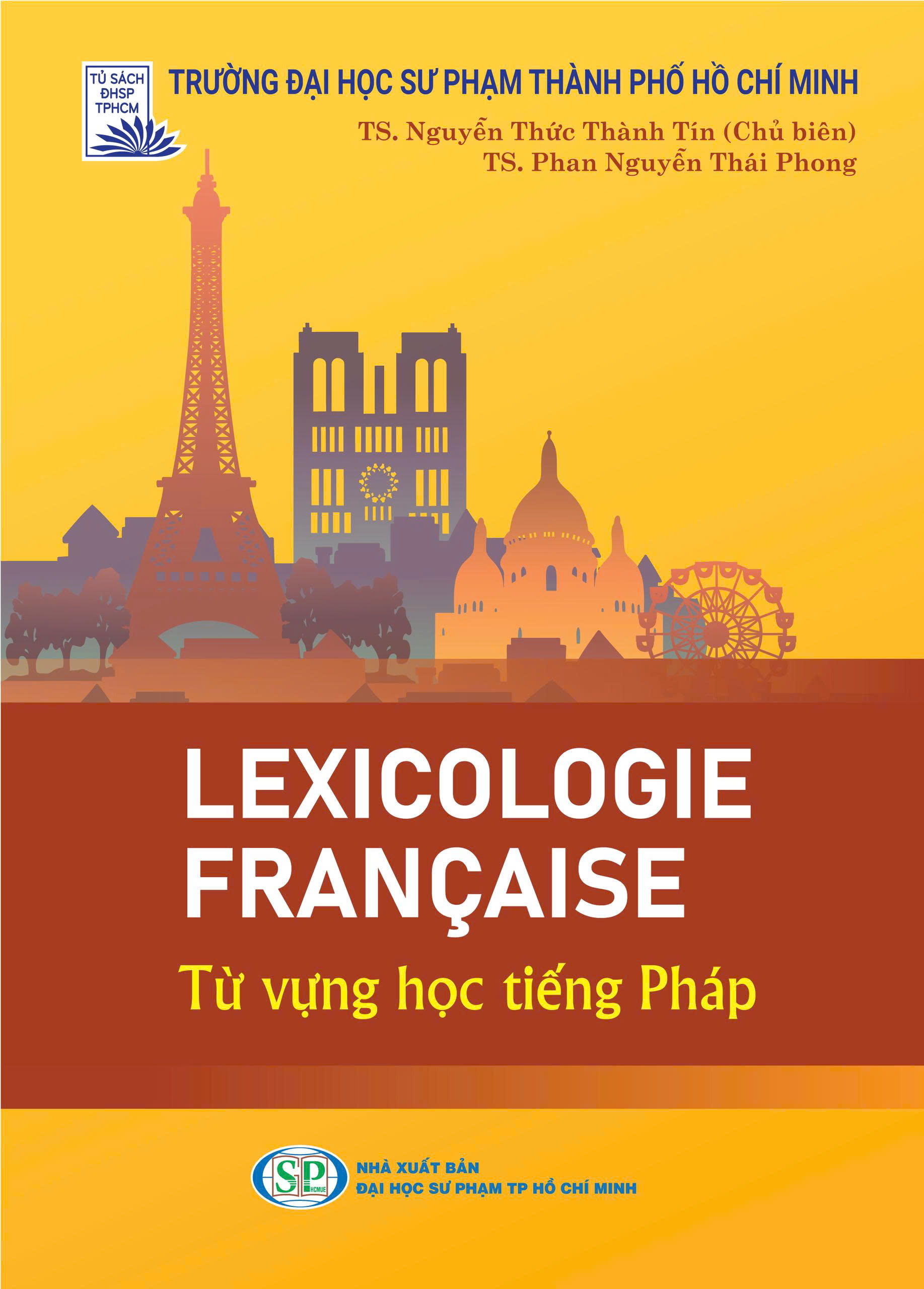 LEXICOLOGIE FRANÇAISE - TỪ VỰNG HỌC TIẾNG PHÁP