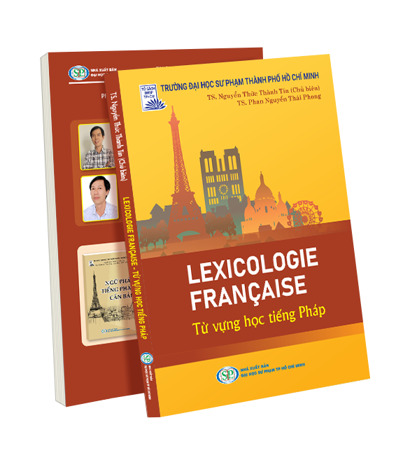 LEXICOLOGIE FRANÇAISE - TỪ VỰNG HỌC TIẾNG PHÁP