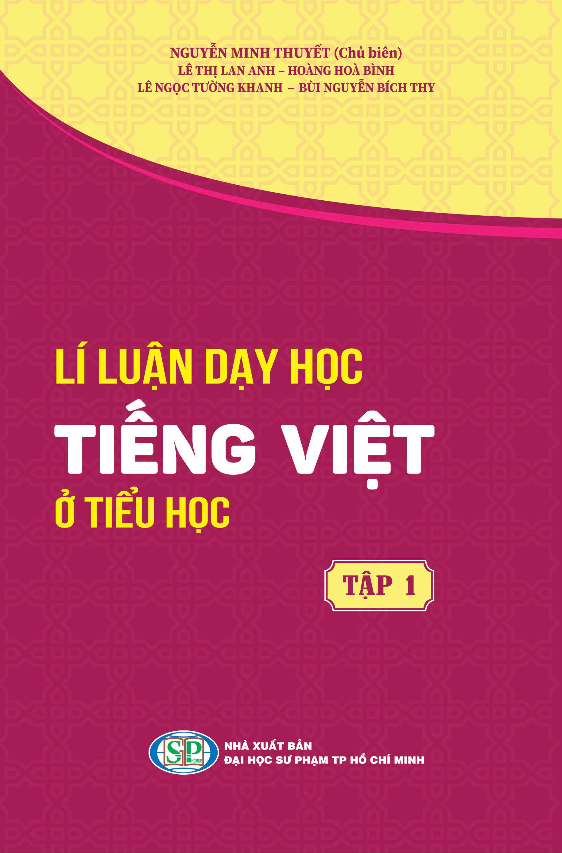 Lí luận dạy học Tiếng Việt ở tiểu học - Tập 1