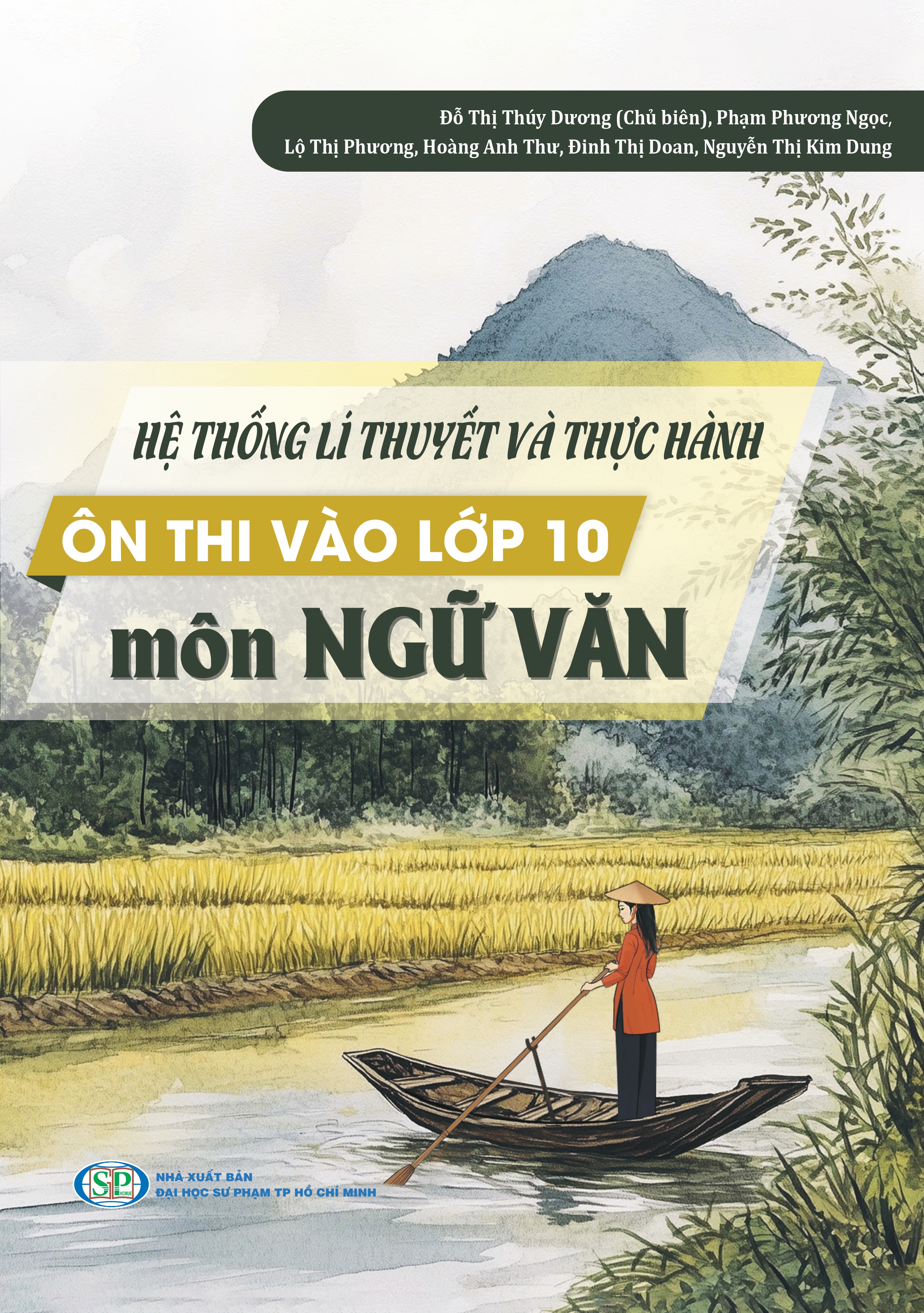 Hệ thống lí thuyết và thực hành ôn thi vào lớp 10 môn Ngữ văn