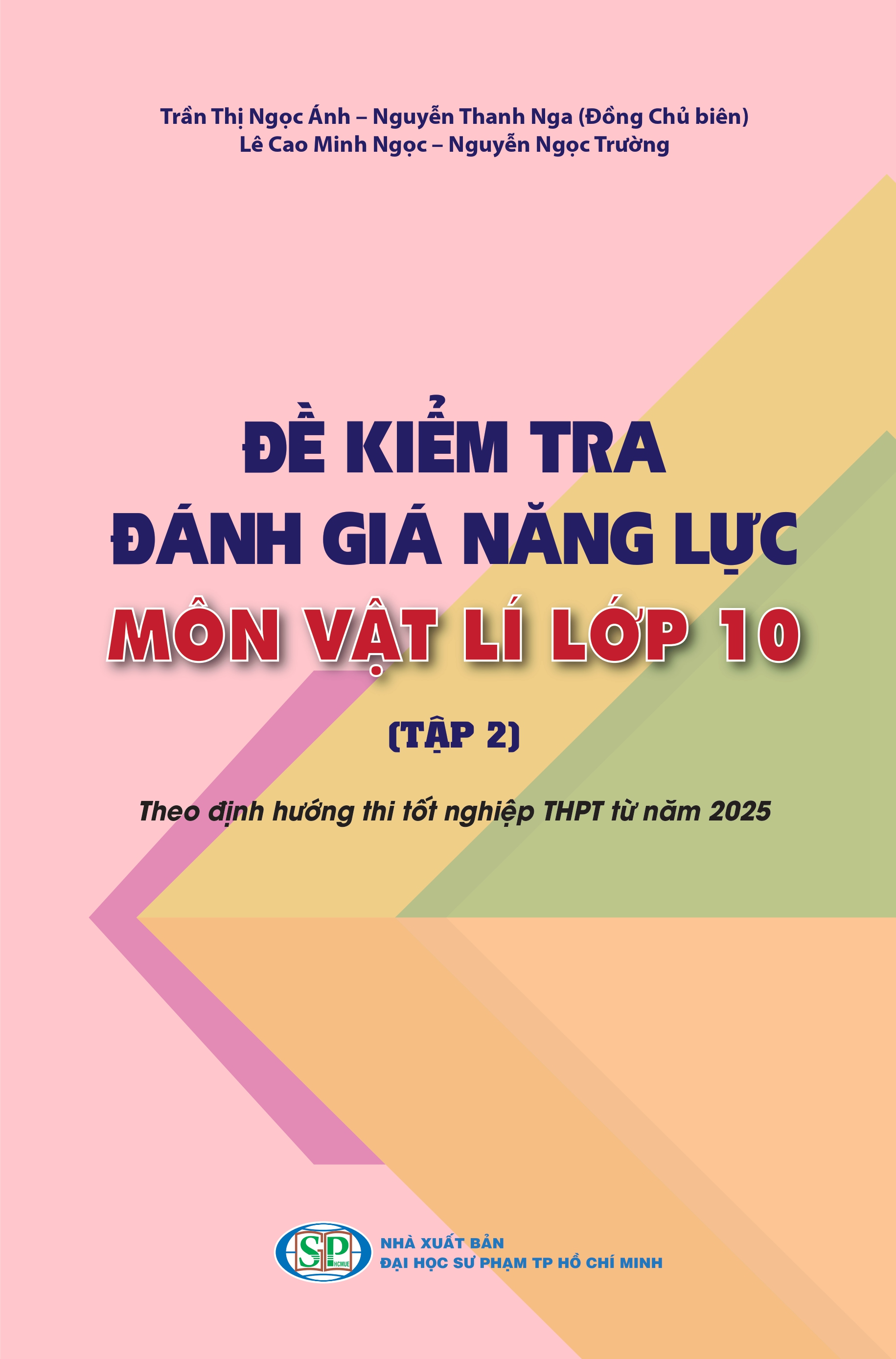 Đề kiểm tra đánh giá năng lực môn Vật lí lớp 10 (Tập 2) - Theo định hướng thi tốt nghiệp THPT từ năm 2025