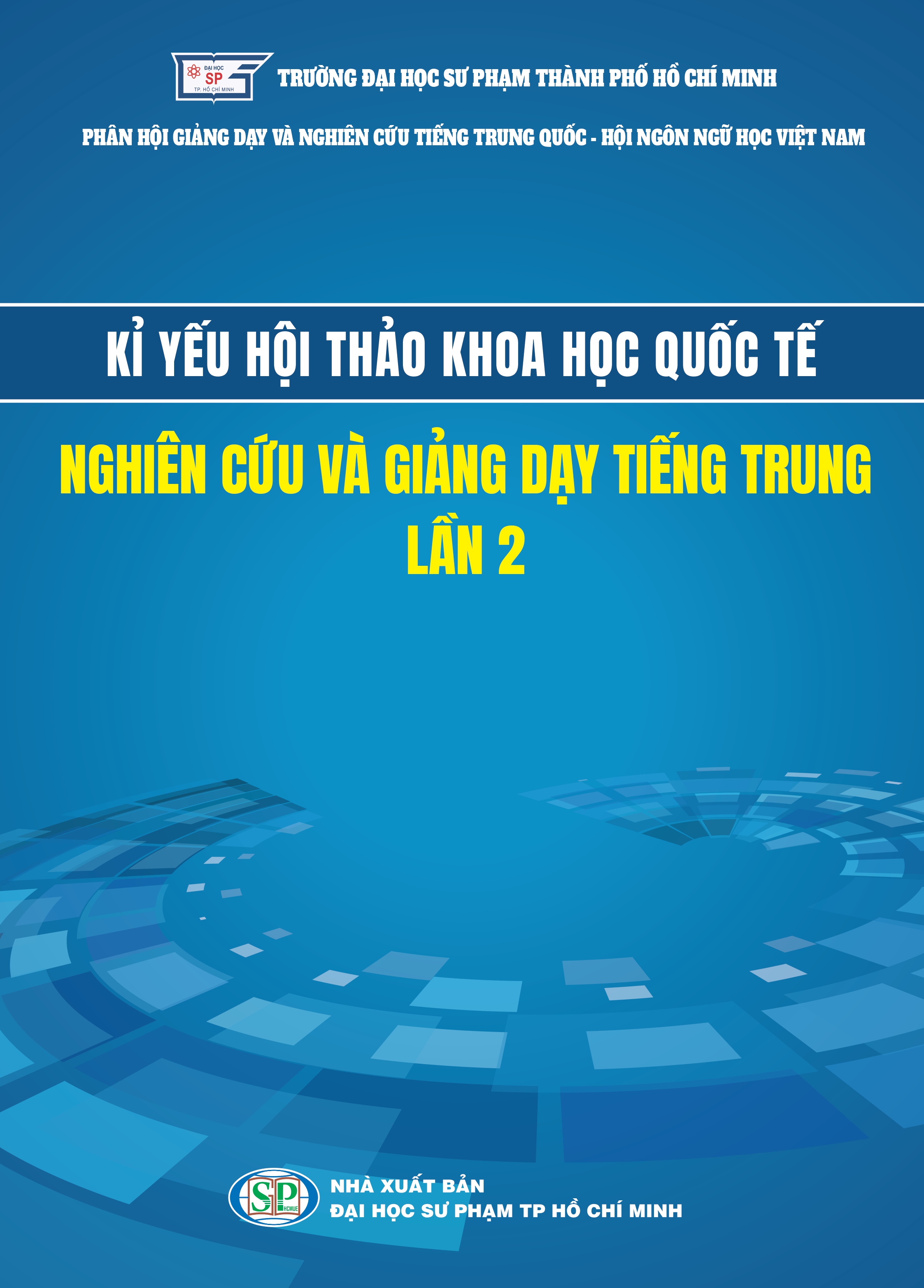 Kỉ yếu Hội thảo khoa học Quốc tế nghiên cứu và giảng dạy Tiếng Trung - Lần 2