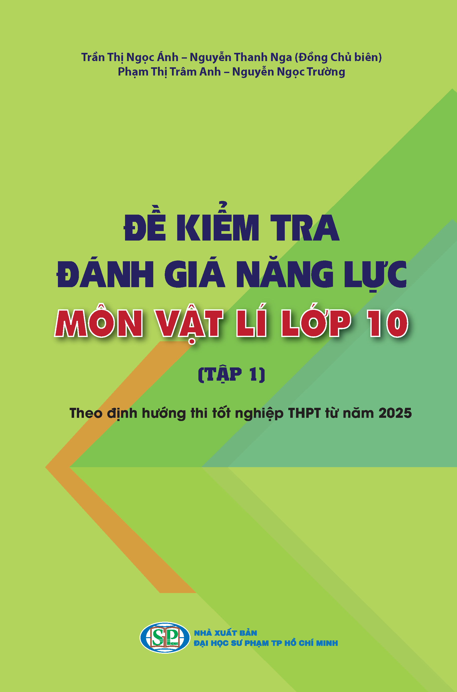 Đề kiểm tra đánh giá năng lực môn Vật lí lớp 10 (Tập 1) - Theo định hướng thi tốt nghiệp THPT từ năm 2025