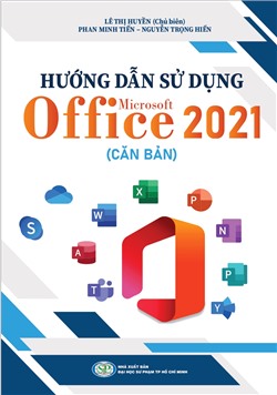 Hướng dẫn sử dụng Microsoft Office 2021 (căn bản)