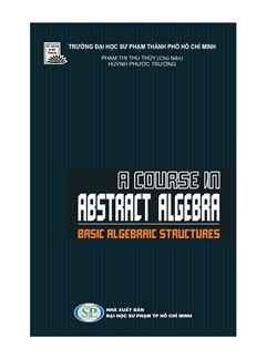 A course in abstract algebra basic algebraic structures