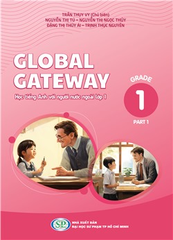 Global Gateway - Học tiếng Anh với người nước ngoài - Lớp 1 - Tập 1