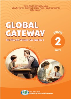 Global Gateway - Học tiếng Anh với người nước ngoài - Lớp 2 - Tập 1