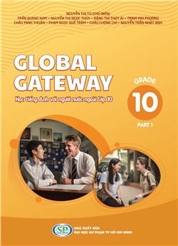 Global Gateway - Học tiếng Anh với người nước ngoài - Lớp 10 - Tập 1