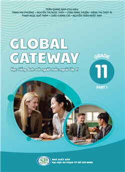 Global Gateway - Học tiếng Anh với người nước ngoài - Lớp 11 - Tập 1