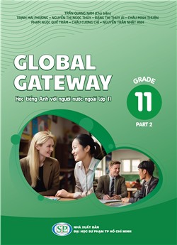 Global Gateway - Học tiếng Anh với người nước ngoài - Lớp 11 - Tập 2