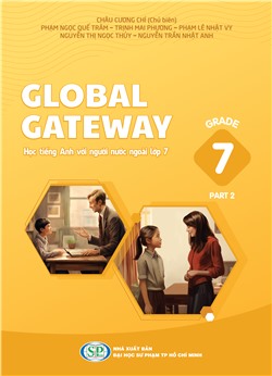 Global Gateway - Học tiếng Anh với người nước ngoài - Lớp 7 - Tập 2