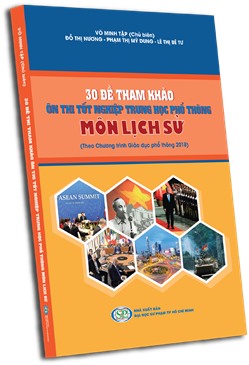 30 Đề tham khảo ôn thi tốt nghiệp trung học phổ thông môn Lịch sử