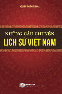 Những câu chuyện lịch sử Việt Nam