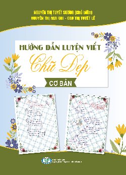 Hướng dẫn luyện viết chữ đẹp cơ bản