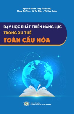 Dạy học phát triển năng lực trong xu thế toàn cầu hóa