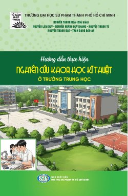 Hướng dẫn thực hiện nghiên cứu khoa học kĩ thuật ở trường trung học