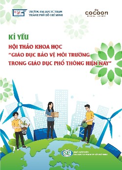 Hội thảo khoa học "Giáo dục bảo vệ môi trường trong giáo dục phổ thông hiện nay"
